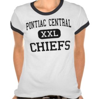 Pontiac Central   Chiefs   High   Pontiac Michigan T Shirts