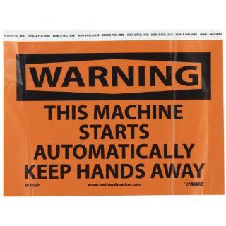 NMC W403P OSHA Sign, Legend "WARNING   THIS MACHINE STARTS AUTOMATICALLY KEEP HANDS AWAY", 10" Length x 7" Height, Pressure Sensitive Vinyl, Black on Orange: Industrial Warning Signs: Industrial & Scientific