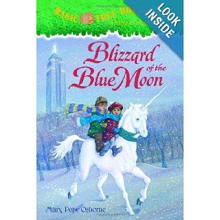 Blizzard of the Blue Moon (Magic Tree House #36) Mary Pope Osborne, Sal Murdocca 9780375830372 Books