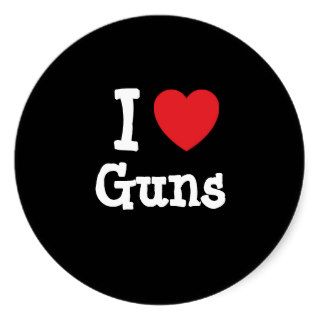 I love Guns heart custom personalized Round Stickers