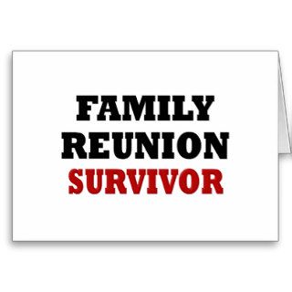 Funny Family Reunion Survivor Greeting Cards