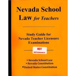 Study guide for State of Nevada Department of Education licensure examinations ; Nevada constitution ; Nevada school law: Richard Daugherty: Books