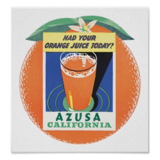 Azusa, California Orange Juice Poster