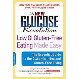The New Glucose Revolution Low GI Gluten Free Ea