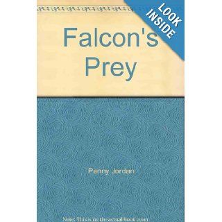 Falcon's Prey (Harlequin Presents, 471): Penny Jordan: 9780373104710: Books