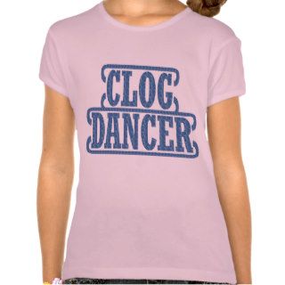 Clog Dancer T shirt