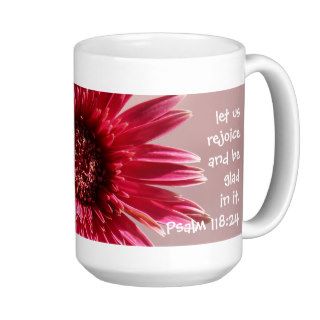 Floral, Pink Daisy on Gray Quote Psalm 11824 Coffee Mug