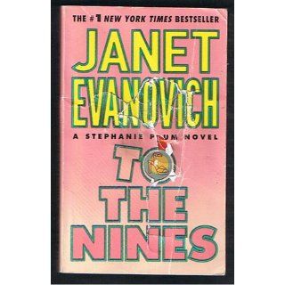 To the Nines (Stephanie Plum, No. 9) (Stephanie Plum Novels) Janet Evanovich 9780312991463 Books