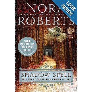 Shadow Spell (Cousins O'Dwyer): Nora Roberts: 9780425259863: Books