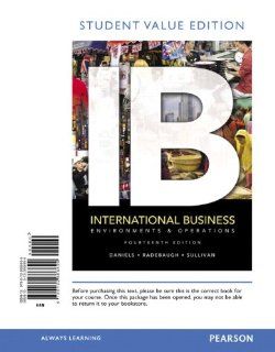 International Business: Environments & Operations, Student Value Edition (14th Edition): 9780132668699: Business & Finance Books @