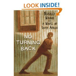 No Turning Back: A Novel of South Africa: Beverley Naidoo: 9780060275051:  Children's Books