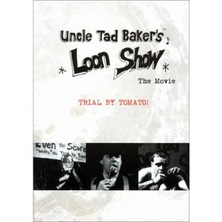 Uncle Tad Bakers Loon Show: The Movie