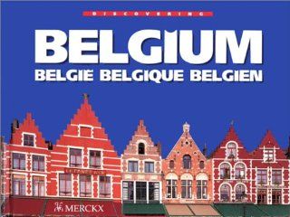 discovering belgium, belgie, belgique, belgien: Vincent Merckx, Georges Henri Dumont: 9789074847155: Books