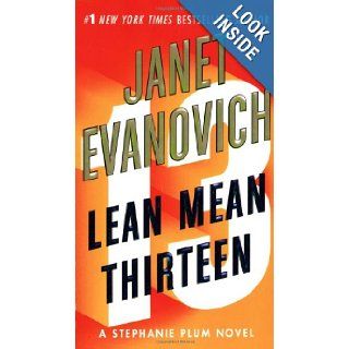 Lean Mean Thirteen (Stephanie Plum, No. 13): Janet Evanovich: 9780312349509: Books