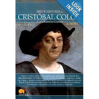Breve historia de Cristobal Colon (Breve Historia Series) (Spanish Edition): Juan Ramon Gomez: 9788499673035: Books