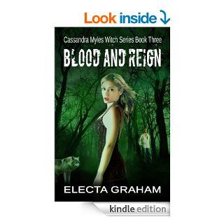 Blood and Reign (Cassandra Myles Witch Series Book 3) eBook: Electa Graham: Kindle Store