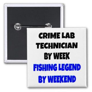 Fishing Legend Crime Lab Technician Button