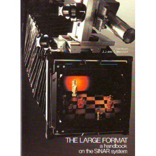 The large format: A handbook on the Sinar system: Carl Koch, J.J. and C. Marchesi: Books