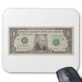 Bernie Madoff With My Money Mouse Mats