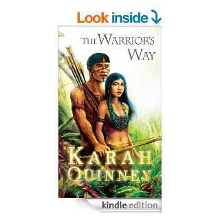 The Warrior's Way eBook: Karah Quinney: Kindle Store