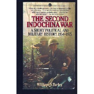 Second Indochina War (Mentor Series): William S. Turley: 9780451625465: Books
