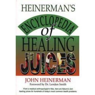 Heinermans Encyclopedia of Healing Juices (Pape