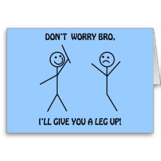 Don't Worry Bro   Funny Stick Figures Card