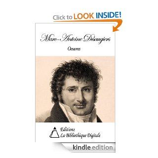 Oeuvres de Marc Antoine Dsaugiers (French Edition) eBook: Marc Antoine Dsaugiers: Kindle Store