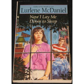 Now I Lay Me Down to Sleep: Lurlene McDaniel: 9780553288971: Books