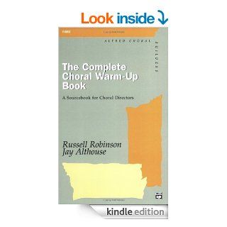 The Complete Choral Warm Up Book eBook: Jay Althouse: Kindle Store