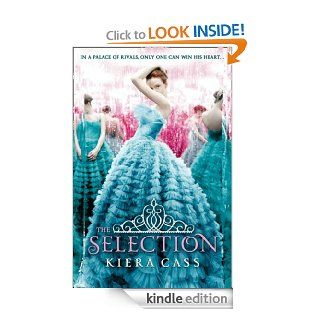 The Selection eBook: Kiera Cass: Kindle Store