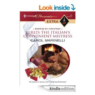 Hired: The Italian's Convenient Mistress   Kindle edition by Carol Marinelli. Romance Kindle eBooks @ .