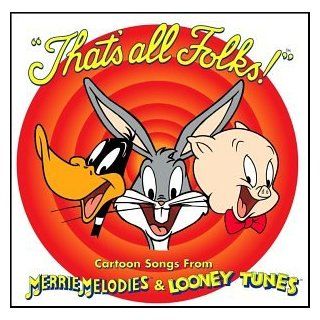 That's All Folks! Cartoon Songs from Merrie Melodies & Looney Tunes: Music