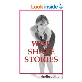 WIFE SHARE STORIES (Five Slut Wife Erotica Stories) eBook: Julie Bosso, Nancy Brockton, Veronica Halstead, DP Backhaus, Erika Hardwick: Kindle Store