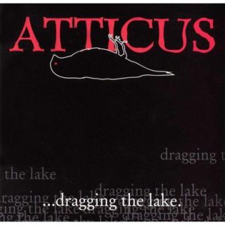 Atticus: Dragging the Lake