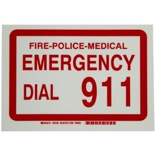 Brady 90106 7" Height, 10" Width, B 324 Glow In The Dark Self Stick Polyester, Legend "Fire Police Medical Emergency Dial 911": Industrial Warning Signs: Industrial & Scientific