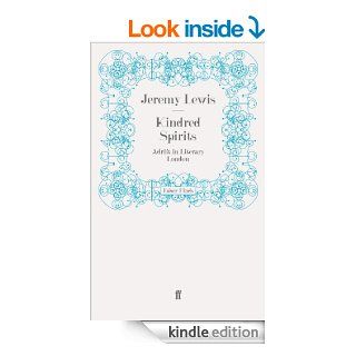 Kindred Spirits: Adrift in Literary London   Kindle edition by Jeremy Lewis. Biographies & Memoirs Kindle eBooks @ .