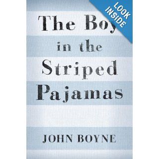 The Boy in the Striped Pajamas: John Boyne: 9780385751063: Books