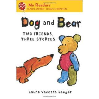 Dog and Bear: Two Friends, Three Stories (My Readers Level 2): Laura Vaccaro Seeger: Books