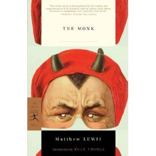The Monk (Modern Library Classics): Matthew Lewis, Hugh Thomas: 9780375759161: Books