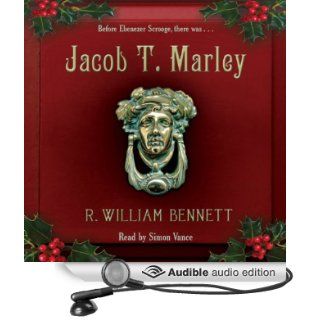 Jacob T. Marley (Audible Audio Edition): R. William Bennett, Simon Vance: Books