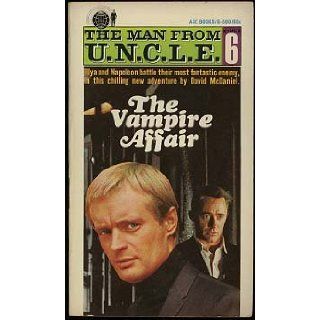 The Vampire Affair (The Man From UNCLE, 06): David McDaniel: Books