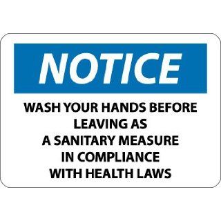 Notice, Wash Your Hands Before Leaving As A Sanitary Measure In Compliance With Health Laws, 10X14, Adhesive Vinyl: Industrial Warning Signs: Industrial & Scientific