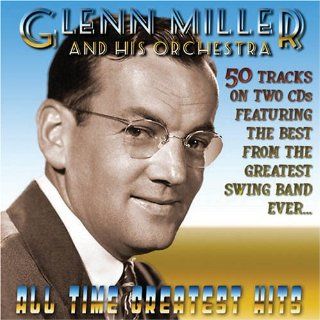 Glenn Miller's All Time Greatest Hits: Music