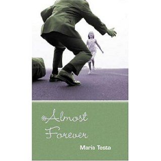 Almost Forever: Maria Testa: 9780763619961:  Children's Books