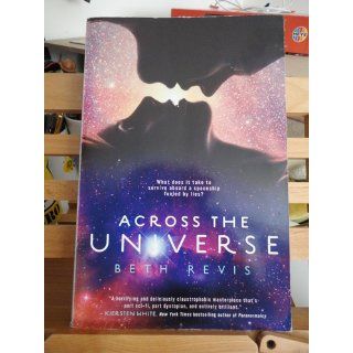 Across the Universe: Beth Revis: 9781595143976: Books