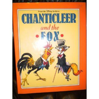 Chanticleer and the Fox: A Chaucerian Tale (From the Disney Archives): Fulton Roberts, Marc Davis, Walt Disney Company: 9781562820725: Books
