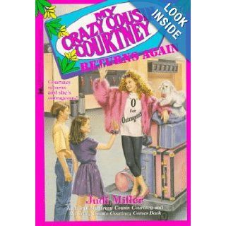 My Crazy Cousin Courtney Returns Again: My Crazy Cousin Courtney Returns Again: Judi Miller: 9780671887339:  Kids' Books