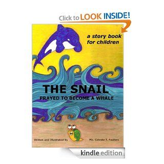 The Snail Prayed To Become A Whale eBook Ma Celeste  Fusilero Kindle Store