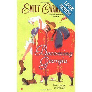 Becoming Georgia (Berkley Sensation): Emily Carmichael: 9780425191019: Books